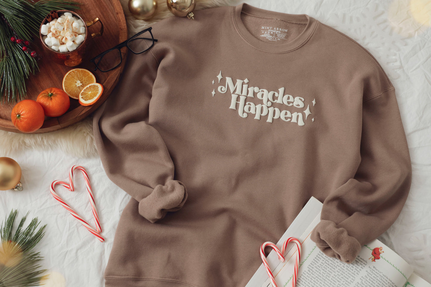 Miracles Happen Sweatshirt 2.0